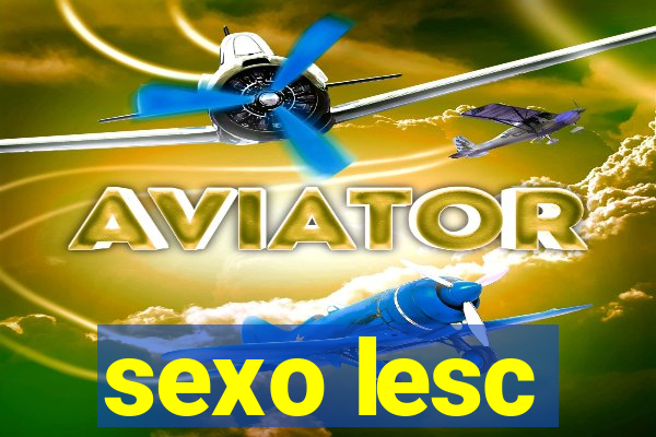 sexo lesc